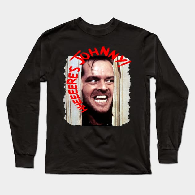 Here's Johnny! Long Sleeve T-Shirt by RainingSpiders